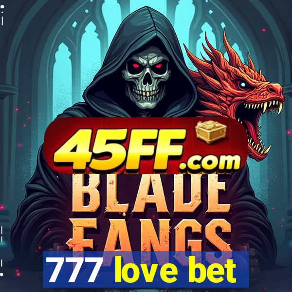 777 love bet